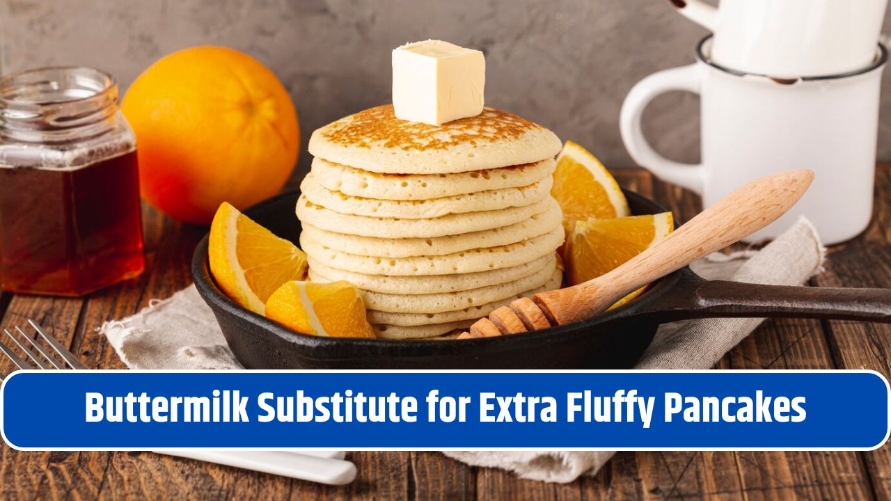 Buttermilk Substitute for Extra Fluffy Pancakes